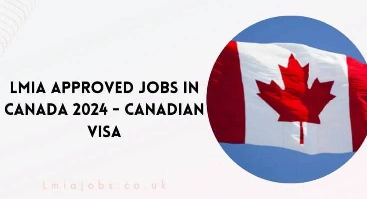 LMIA Approved Jobs in Canada