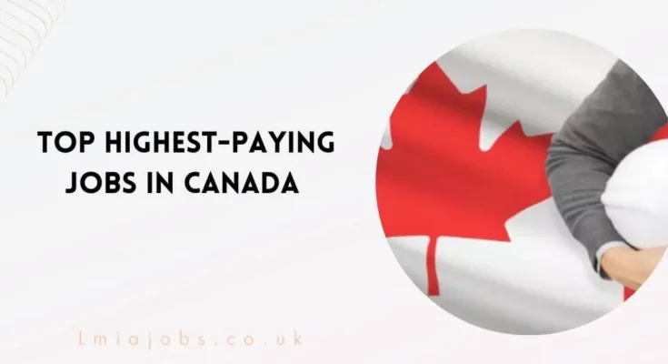  Top Highest-Paying Jobs in Canada
