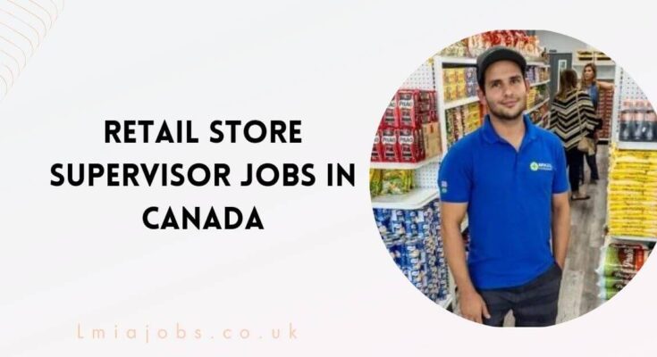 Retail Store Supervisor Jobs in Canada