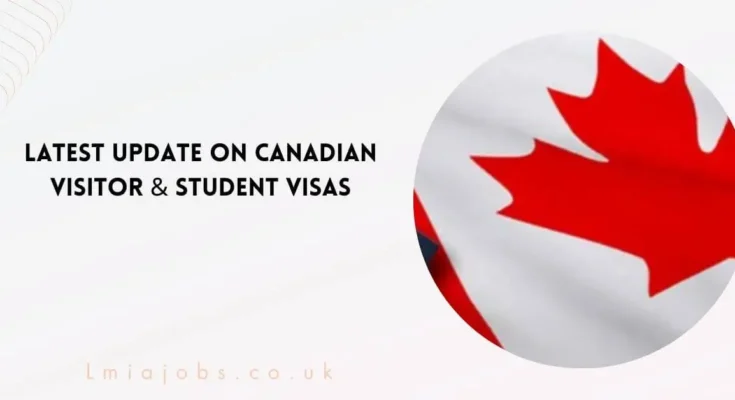Canadian Visitor & Student Visas 