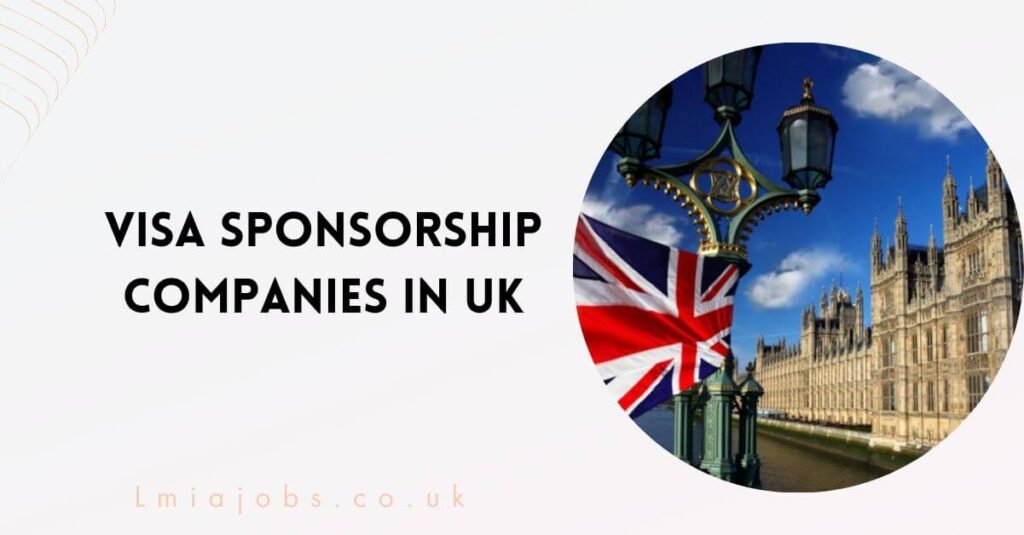 Visa Sponsorship Companies in UK