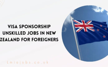 Visa Sponsorship Unskilled Jobs in New Zealand for Foreigners