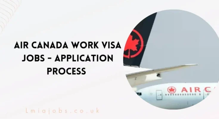 Air Canada Work VISA Jobs