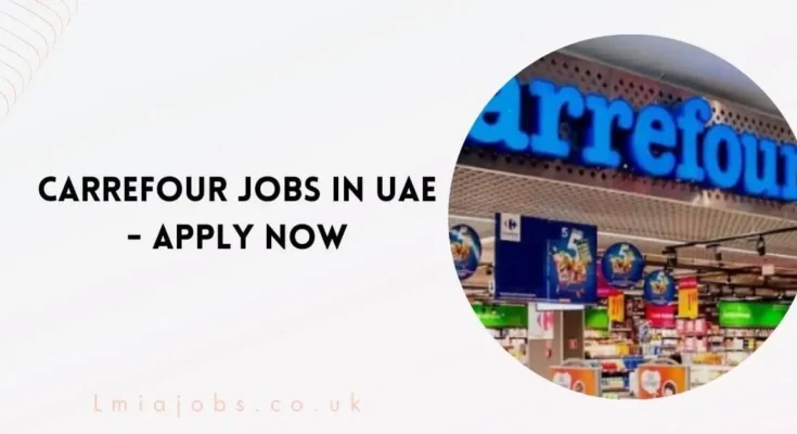 Carrefour Jobs in UAE