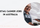 Retail Cashier Jobs in Australia