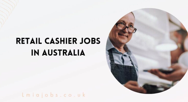 Retail Cashier Jobs in Australia