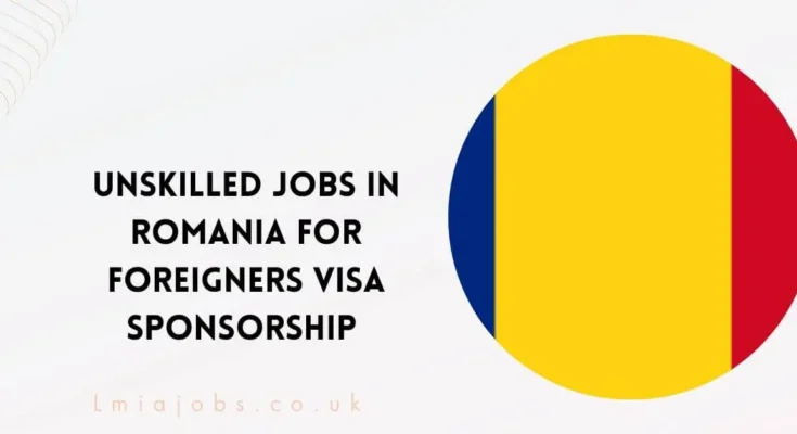 Unskilled Jobs in Romania