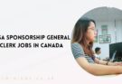 Visa Sponsorship General Clerk Jobs in Canada