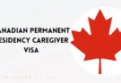 Canadian Permanent Residency Caregiver VISA