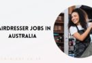 Hairdresser Jobs in Australia