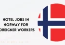 Hotel Jobs in Norway for Foreigner Workers