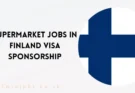 Supermarket Jobs in Finland Visa Sponsorship