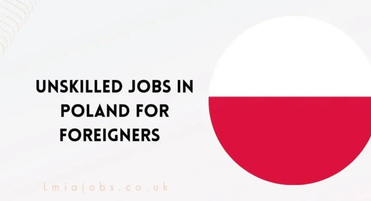 Unskilled Jobs in Poland