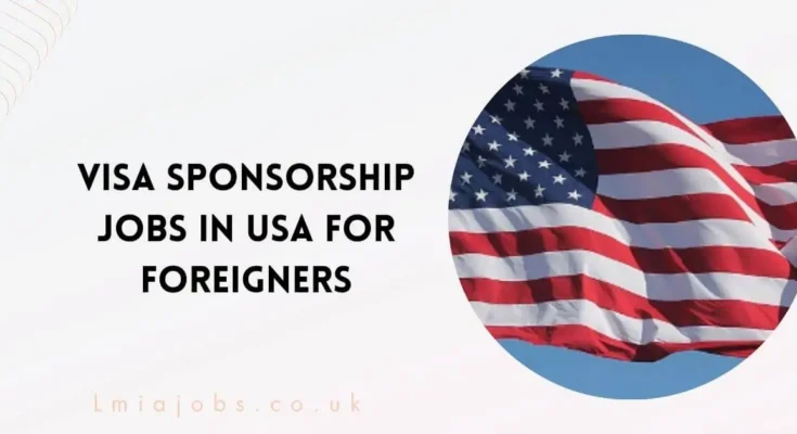 Jobs in USA For Foreigners