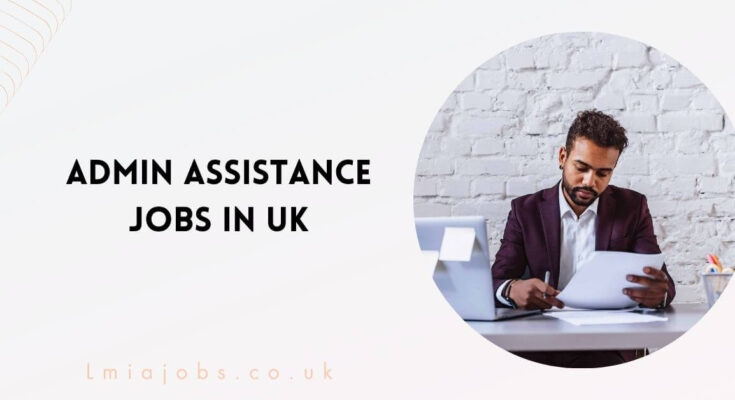 Admin Assistance Jobs in UK