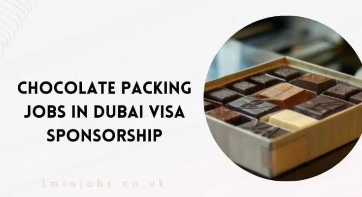 Chocolate Packing Jobs in Dubai