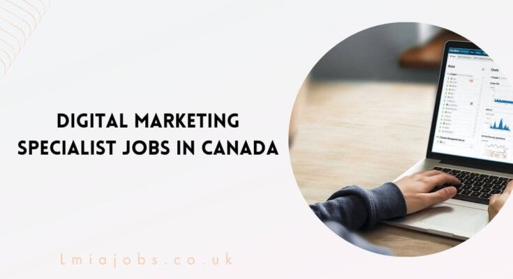 Digital Marketing Specialist Jobs in Canada