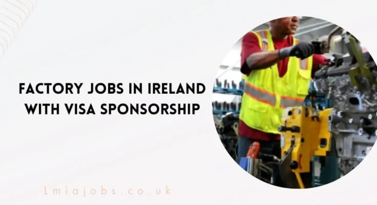 Factory Jobs in Ireland