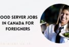 Food Server Jobs in Canada for Foreigners