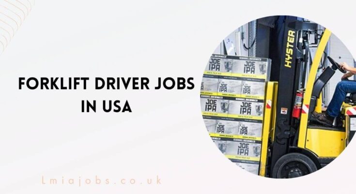 Forklift Driver Jobs in USA