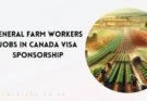 General Farm Workers Jobs in Canada