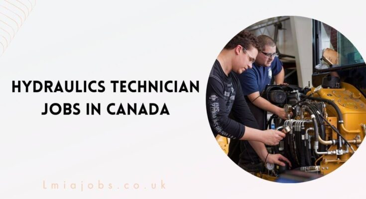 Hydraulics Technician Jobs In Canada