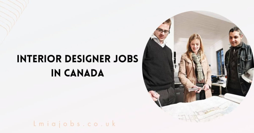 Interior Designer Jobs in Canada