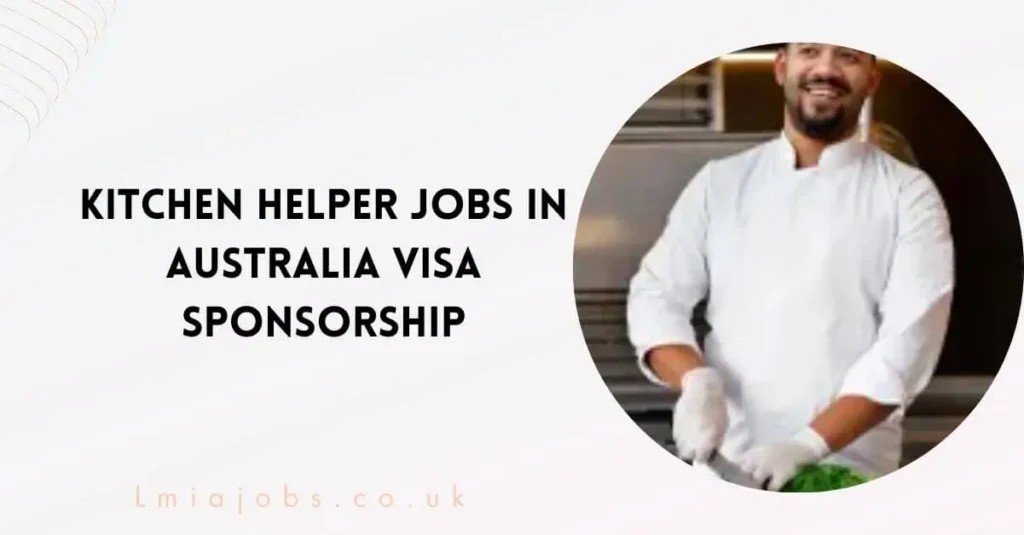 Kitchen Helper Jobs in Australia