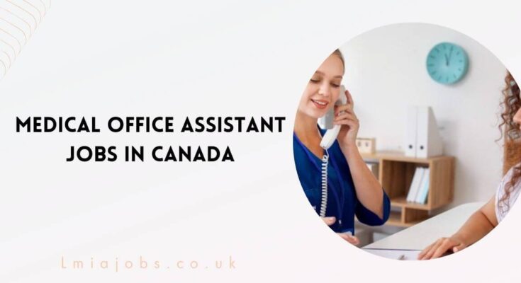 Medical Office Assistant Jobs in Canada