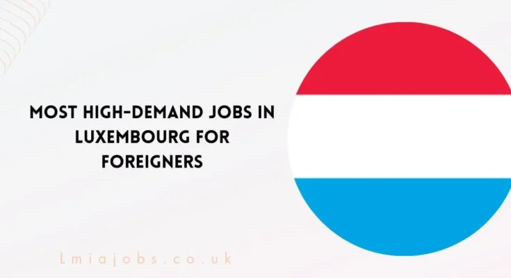 High-Demand Jobs in Luxembourg