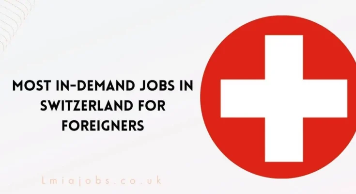 Most in-Demand Jobs in Switzerland