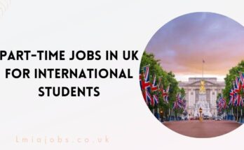 Part-Time Jobs in UK for International Students