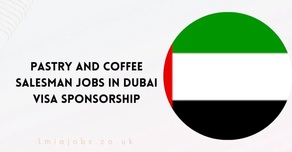 Pastry and Coffee Salesman Jobs in Dubai