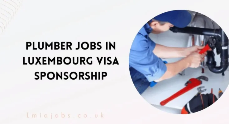 Plumber Jobs in Luxembourg