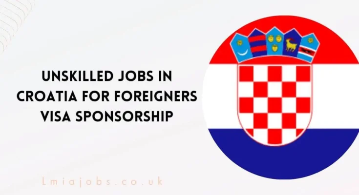 Unskilled Jobs in Croatia