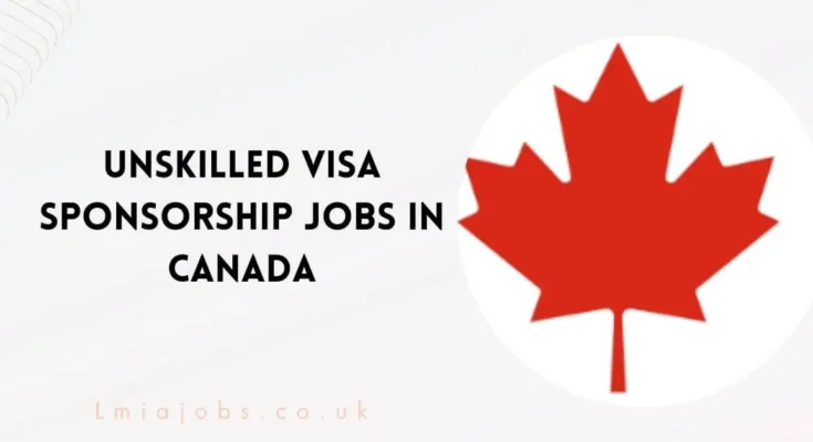 Unskilled Jobs in Canada