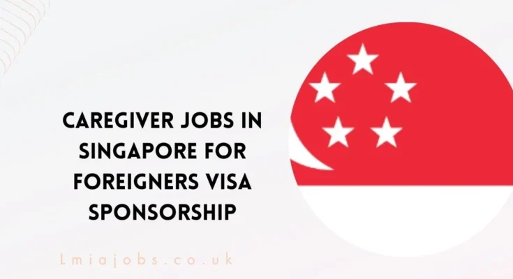 Caregiver Jobs in Singapore