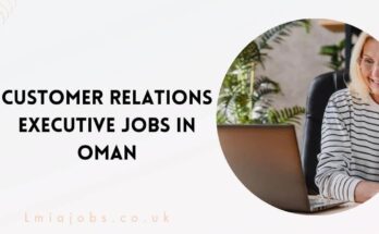 Customer Relations Executive Jobs in Oman