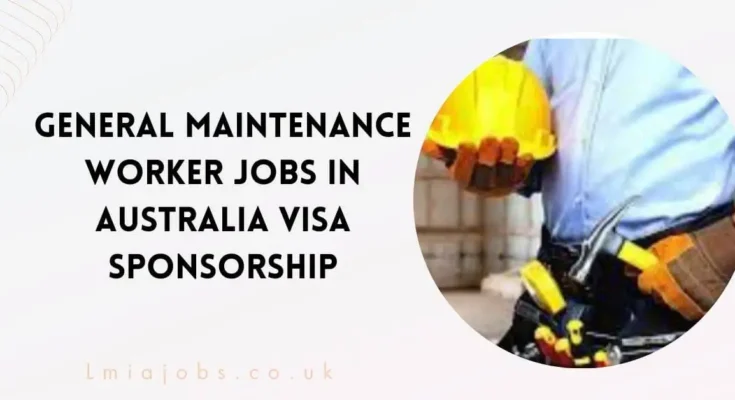 General Maintenance Worker Jobs in Australia