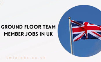 Ground Floor Team Member Jobs in UK