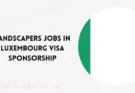 Landscapers Jobs in Luxembourg