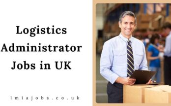 Logistics Administrator Jobs in UK