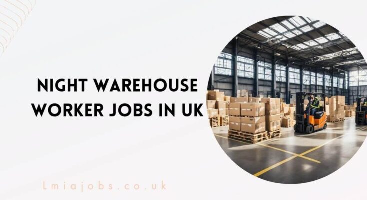 Night Warehouse Worker Jobs in UK