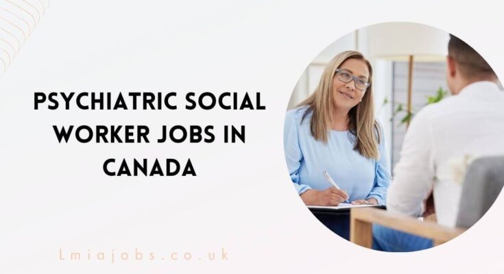 Psychiatric Social Worker Jobs in Canada