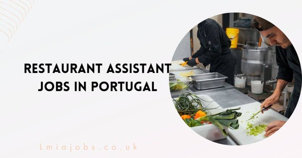 Restaurant Assistant Jobs in Portugal