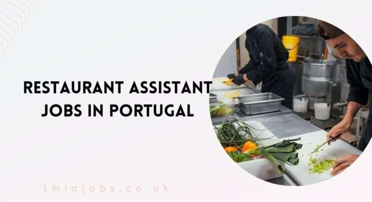 Restaurant Assistant Jobs in Portugal