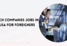 Tech Companies Jobs in USA for Foreigners