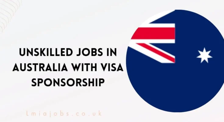 Unskilled Jobs in Australia