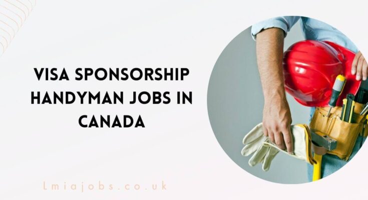 Visa Sponsorship Handyman Jobs in Canada