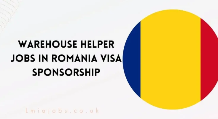 Warehouse Helper Jobs in Romania 